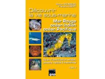 DECOUVRIR LA VIE SOUS-MARINE MER ROUGE/OCEAN INDIEN/OCEAN PACIFIQUE TOME 2